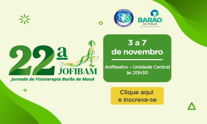 XXII JOFIBAM - JORNADA DE FISIOTERAPIA DA BARÃO DE MAUÁ