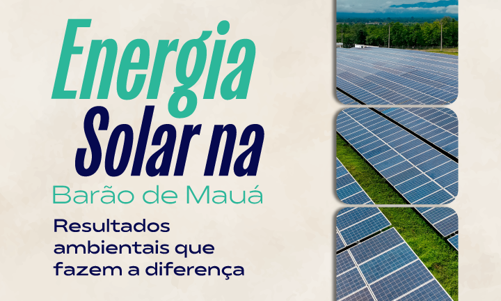 Barão de Mauá apresenta resultados ambientais de sistemas fotovoltaicos em unidades do grupo